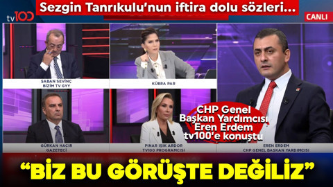 Sezgin Tanrıkulu’nun iftira dolu sözleri… Eren Erdem, tv100’e konuştu! "Biz bu görüşte değiliz"