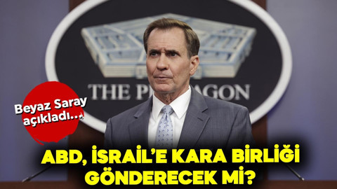 ABD, İsrail'e kara birliği gönderecek mi? Beyaz Saray'dan açıklama