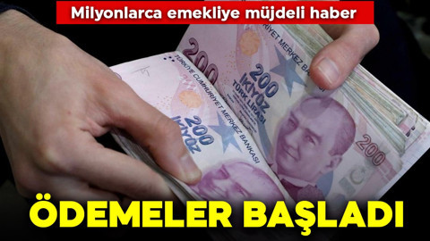 Milyonlarca emekliye müjdeli haber: Ödemeler başladı