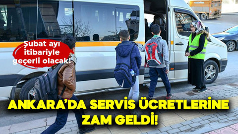 Ankara'da servis ücretlerine zam yapıldı! Yeni fiyatlar Şubat ayından itibaren geçerli olacak