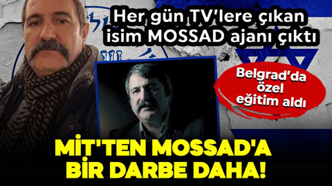 MİT'ten MOSSAD'a bir darbe daha! TV'lere çıkıyordu: Belgrad'da özel eğitim aldı