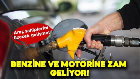 Araç sahiplerini üzecek haber! Benzin ve motorin fiyatlarına 15 Mart itibariyle artış gelecek