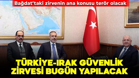 Türkiye-Irak arasında ikinci güvenlik zirvesi bugün yapılacak