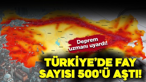 Deprem uzmanı uyardı! Türkiye’de fay sayısı 500'ü aştı!