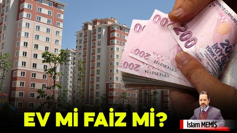 Ev mi faiz mi?