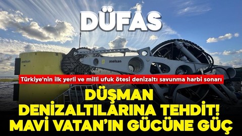 Türkiye'nin ilk milli ufuk ötesi denizaltı savunma harbi sonarı DÜFAS, Mavi Vatan'da