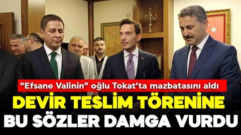 Tokat'ta devir teslim töreni gerçekleşti : "Cumhur İttifakı bu ülkenin teminatıdır"