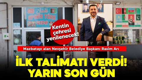 Mazbatayı alan Nevşehir Belediye Başkanı Rasim Arı'nın ilk talimatı! Son gün yarın!