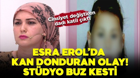 Esra Erol'da kan donduran olay! Stüdyo buz kesti! Cinsiyet değiştiren Dadı Meryem katil çıktı