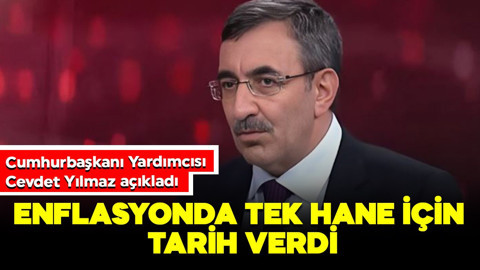 Cumhurbaşkanı Yardımcısı Cevdet Yılmaz'dan enflasyon açıklaması! Tek hane için tarih verdi!