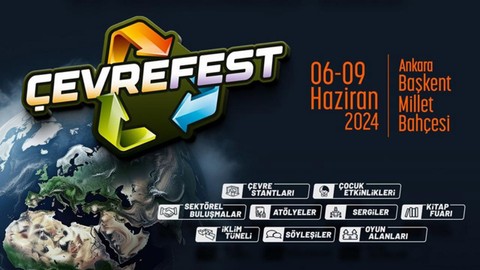 ÇEVREFEST 5-9 HAZİRAN'DA ANKARA'DA DÜZENLENECEK