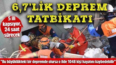 6,7'lik deprem tatbikatı! 5 ili kapsıyor, 24 saat sürecek! "Bu büyüklükteki bir depremde olursa o ilde 1048 kişi hayatını kaybedebilir"
