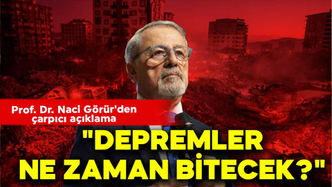 Prof. Dr. Naci Görür'den çarpıcı açıklama: "Depremler ne zaman bitecek?"
