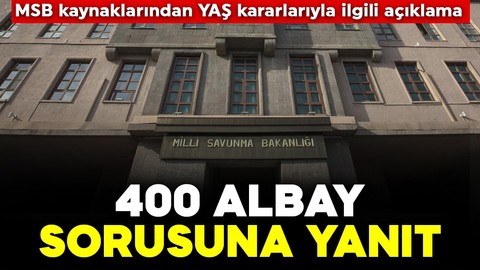 400 albay emekli edildi iddiası! MSB kaynaklarından açıklama geldi