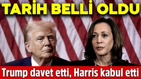 Trump davet etti, Harris kabul etti: Tarih belli oldu