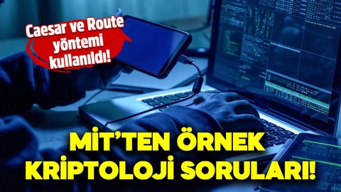 MİT örnek kriptoloji sorularının cevaplarını yayınladı!
