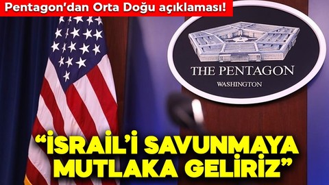 Pentagon: Orta Doğu'daki durumu yakından izliyoruz