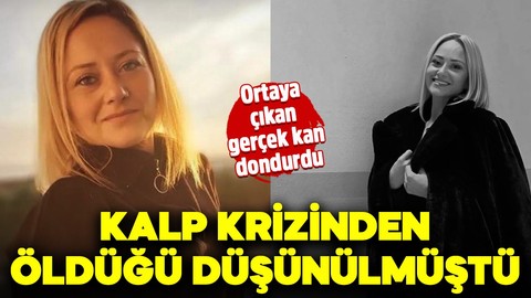 Kalp krizinden öldüğü düşünülmüştü! Ortaya çıkan gerçek kan dondurdu