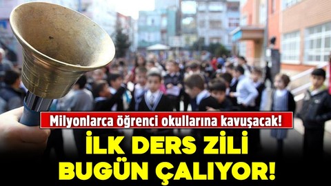 Milyonlarca öğrenci okullarına kavuşacak: İlk ders zili bugün çalıyor!