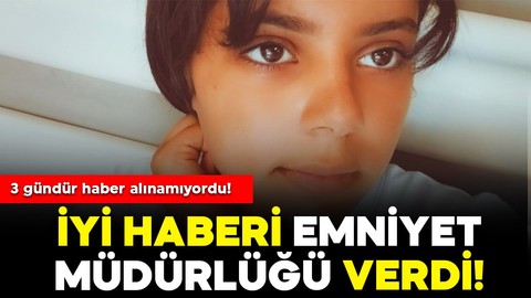 Okul alışverişine çıkmıştı: 3 gündür kayıp olan Sevda'dan iyi haber