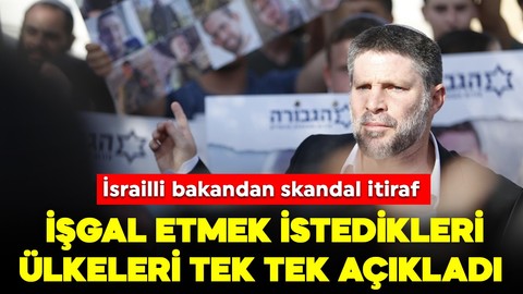 İsrailli bakandan skandal itiraf: İşgal etmek istedikleri ülkeleri tek tek açıkladı!