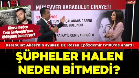 Cem Garipoğlu’nun mezarı açıldı! DNA eşleşti: Şüpheler halen neden bitmedi? Karabulut Ailesi’nin avukatı Dr. Rezan Epözdemir tv100’de anlattı