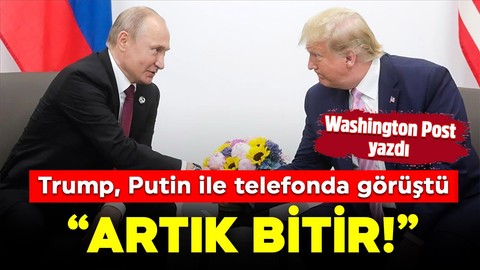 Trump, Putin ile telefonda görüştü: "Artık bitir!"