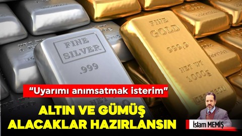 Uyarımı anımsatmak isterim! Altın ve gümüş alacaklar hazırlansın