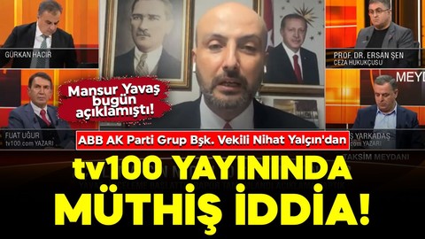 Mansur Yavaş bugün açıklamıştı! AK Parti ABB Grup Başkan Vekili Nihat Yalçın’dan tv100 yayınında müthiş iddia!