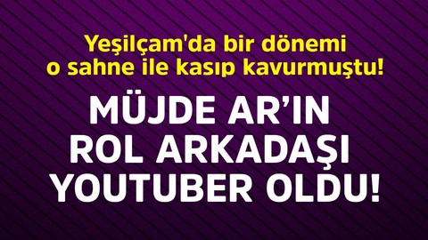 Yeşilçam'da bir dönemi o sahne ile kasıp kavurmuştu! Müjde Ar'ın rol arkadaşı Youtuber oldu