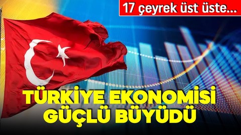 Türkiye'nin 3. çeyrek büyüme rakamı belli oldu