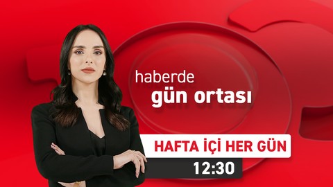 Haberde Gün Ortası