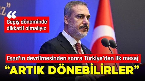 Dışişleri Bakanı Hakan Fidan'dan önemli açıklamalar :Suriyeliler artık ülkelerine dönebilir