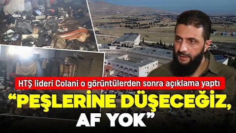 HTŞ lideri Colani "Peşlerine düşeceğiz" diyerek açıkladı: İşkencecilere af yok