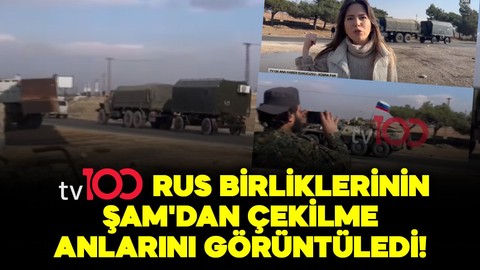 tv100, Rus birliklerinin Şam'dan çekilme anlarını görüntüledi! O anları sıcak bölgeden tv100 Ana Haber Sunucusu Kübra Par aktardı