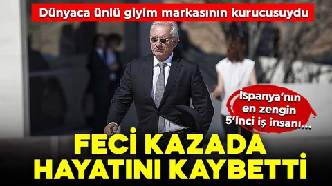 İspanya'nın en zengin 5'inci iş insanıydı! Dünyaca ünlü tekstil firmasının kurucusu feci kazada hayatını kaybetti