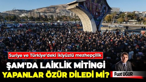 Şam'da laiklik mitingi yapanlar özür diledi mi? Suriye ve Türkiye’deki ikiyüzlü mezhepçilik