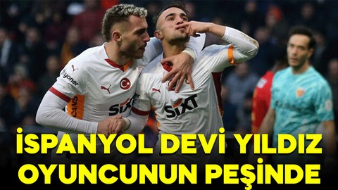 İspanyol devi Galatasaray’ın yıldızı için harekete geçti