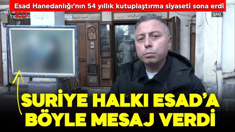 Esad Hanedanlığı'nın 54 yıllık kutuplaştırma siyaseti sona erdi! Suriye halkı Esad'a böyle mesaj verdi
