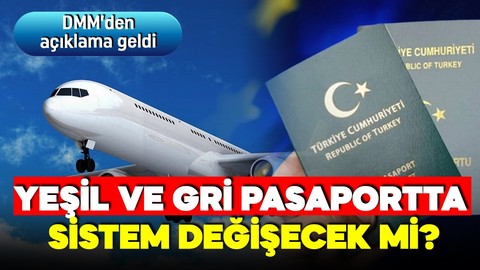 Yeşil ve gri pasaportta sistem mi değişecek? DMM'den iddialara açıklama