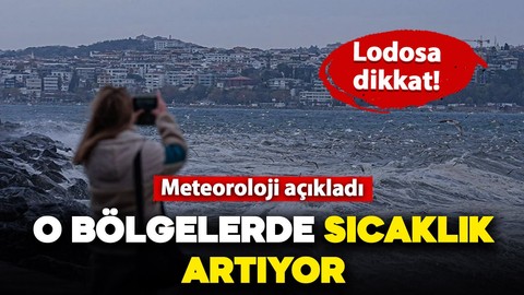 Meteoroloji hava durumu raporunu paylaştı: O bölgelerde sıcaklıklar artıyor!