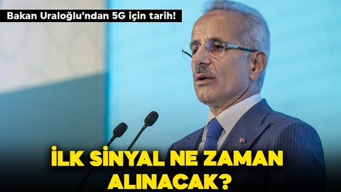 Bakan Uraloğlu açıkladı: Türkiye 5G internete ne zaman geçecek?