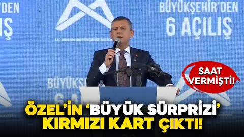 Saat vererek duyurmuştu: Özgür Özel'in büyük sürprizinin altından kırmızı kart çıktı!