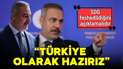 Dışişleri Bakanı Hakan Fidan'dan Suriye mesajı: Türkiye olarak hazırız!