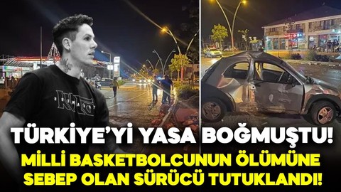 Ani ölümüyle Türkiye'yi yasa boğmuştu: Milli basketbolcu İlkan Karaman'ın ölümüne neden olan sürücü tutuklandı