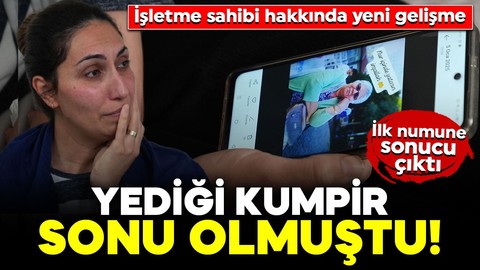 Yediği kumpir sonu olmuştu! İlk numune sonucu çıktı: İşletme sahibi hakkında yeni gelişme