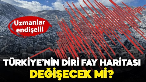 Uzmanlar endişeli: Türkiye’nin diri fay haritası değişecek mi?