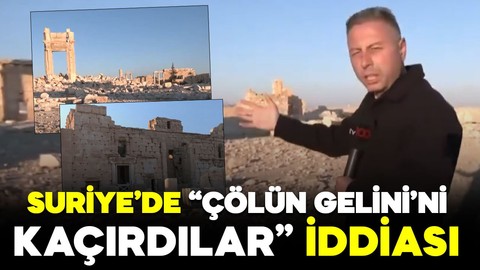 Suriye’de “Çölün Gelini’ni kaçırdılar” iddiası: tv100 Muhabiri Sertaç Murat Koç görüntüledi