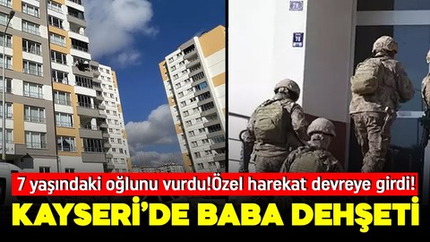 7 yaşındaki oğlunu vurdu, kendisini eve kilitledi! Özel harekat devreye girdi!