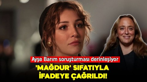 Ayşe Barım soruşturması büyüyor! Oyuncu Deniz Işın mağdur sıfatıyla ifadeye çağrıldı!